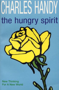 Title: The Hungry Spirit: New Thinking for a New World, Author: Charles Handy