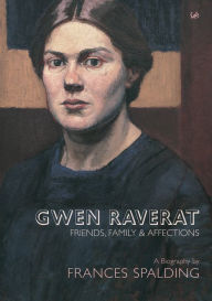 Title: Gwen Raverat: Friends, Family and Affections, Author: Frances Spalding