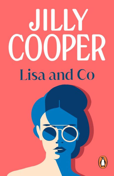 Lisa and Co: a witty and whimsical collection of short stories from the inimitable multimillion-copy bestselling Jilly Cooper