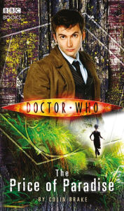 Title: Doctor Who: The Price of Paradise, Author: Colin Brake
