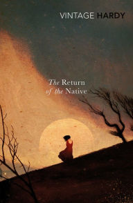 Title: Return of the Native, Author: Thomas Hardy