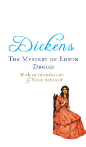 Title: The Mystery of Edwin Drood: with an introduction by Peter Ackroyd, Author: Charles Dickens