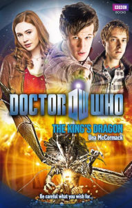 Title: Doctor Who: The King's Dragon, Author: Una McCormack