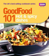 Title: Good Food: 101 Hot & Spicy Dishes: Triple-tested Recipes, Author: Orlando Murrin