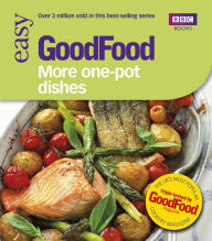 Title: Good Food: More One-Pot Dishes: Triple-tested Recipes, Author: Jane Hornby
