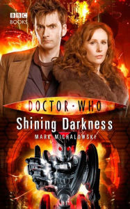 Title: Doctor Who: Shining Darkness, Author: Mark Michalowski