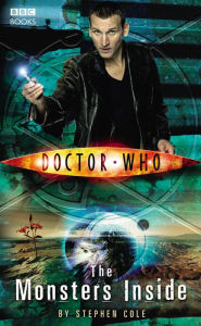 Title: Doctor Who: Monsters Inside, Author: Steve Cole