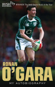 Ronan O'Gara: My Autobiography