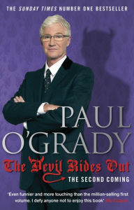 Title: The Devil Rides Out: Wickedly funny and painfully honest stories from Paul O'Grady, Author: Paul O'Grady