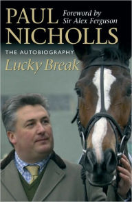 Title: Lucky Break, Author: Paul Nicholls