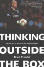 Thinking Outside the Box: My Journey in Search of the Beautiful Game