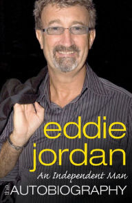 Title: An Independent Man: The Autobiography, Author: Eddie Jordan