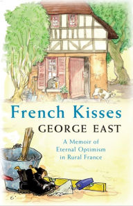 Title: French Kisses, Author: George East