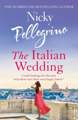 Title: The Italian Wedding, Author: Nicky Pellegrino