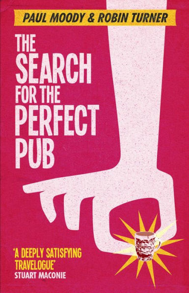 The Search for the Perfect Pub: Looking For the Moon Under Water