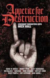 Title: Appetite for Destruction, Author: Mick Wall