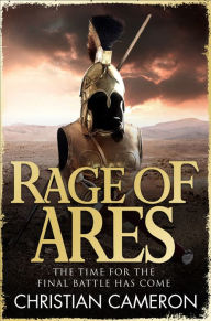 Title: Rage of Ares, Author: Christian Cameron