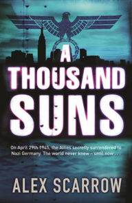 Title: A Thousand Suns, Author: Alex Scarrow