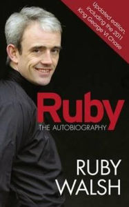 Title: Ruby: The Autobiography, Author: Ruby Walsh