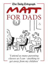 Title: Matt for Dads, Author: Matt Pritchett
