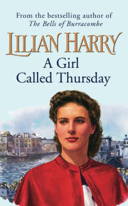 Title: A Girl Called Thursday, Author: Lilian Harry