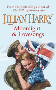 Title: Moonlight & Lovesongs, Author: Lilian Harry