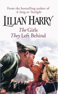 Title: The Girls They Left Behind, Author: Lilian Harry
