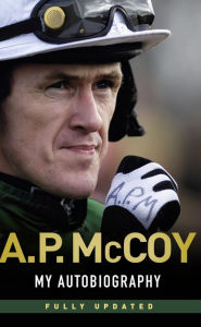 Title: My Autobiography, Author: A.P. McCoy