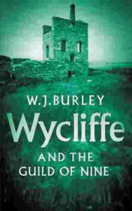 Title: Wycliffe And The Guild Of Nine, Author: W.J. Burley