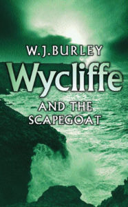 Title: Wycliffe and the Scapegoat, Author: W.J. Burley