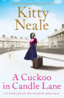 A Cuckoo in Candle Lane: From the Sunday Times bestseller comes a gritty and gripping family saga