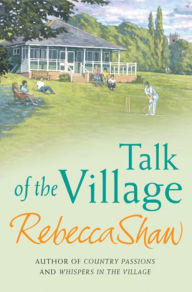Title: Talk Of The Village, Author: Rebecca Shaw