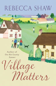 Title: Village Matters, Author: Rebecca Shaw