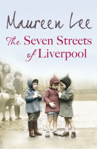 Title: The Seven Streets of Liverpool, Author: Maureen Lee