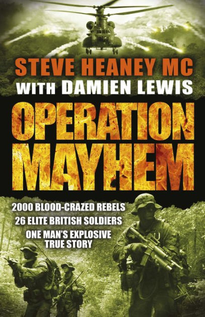 Operation Mayhem by Steve Heaney MC, Damien Lewis, Paperback | Barnes ...