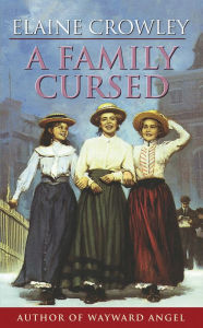 Title: A Family Cursed, Author: Elaine Crowley