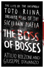 The Boss of Bosses: The Life of the Infamous Toto Riina Dreaded Head of the Sicilian Mafia