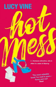 Title: Hot Mess, Author: Lucy Vine