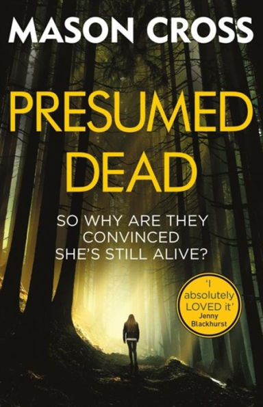 Presumed Dead: Carter Blake Book 5