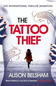 Title: The Tattoo Thief, Author: Alison Belsham