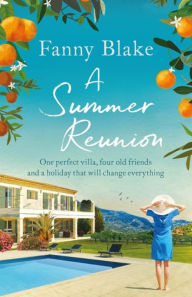 Downloading books for free on iphone A Summer Reunion by Fanny Blake