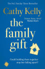 The Family Gift: A funny, clever page-turning bestseller about real families and real life