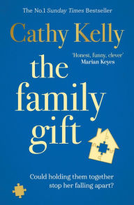 Title: The Family Gift: Cosy up this Christmas with a feel-good story about families and friendship, Author: Cathy Kelly