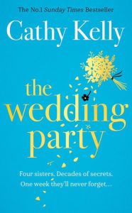 Download books google online The Wedding Party by Cathy Kelly, Cathy Kelly