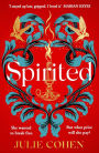 Spirited: The spellbinding novel from bestselling Richard & Judy author Julie Cohen