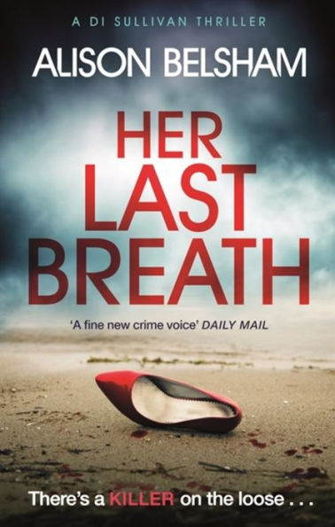 Her Last Breath: the crime thriller from international bestseller