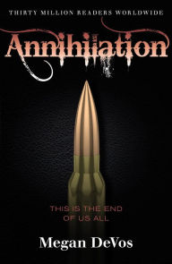 Title: Annihilation (Anarchy Series #4), Author: Megan DeVos