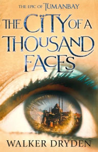 Books download pdf free The City of a Thousand Faces English version by Walker Dryden