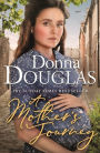 A Mother's Journey: A dramatic and heartwarming saga from the bestselling author