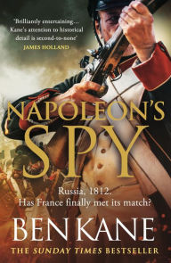 Title: Napoleon's Spy, Author: Ben Kane